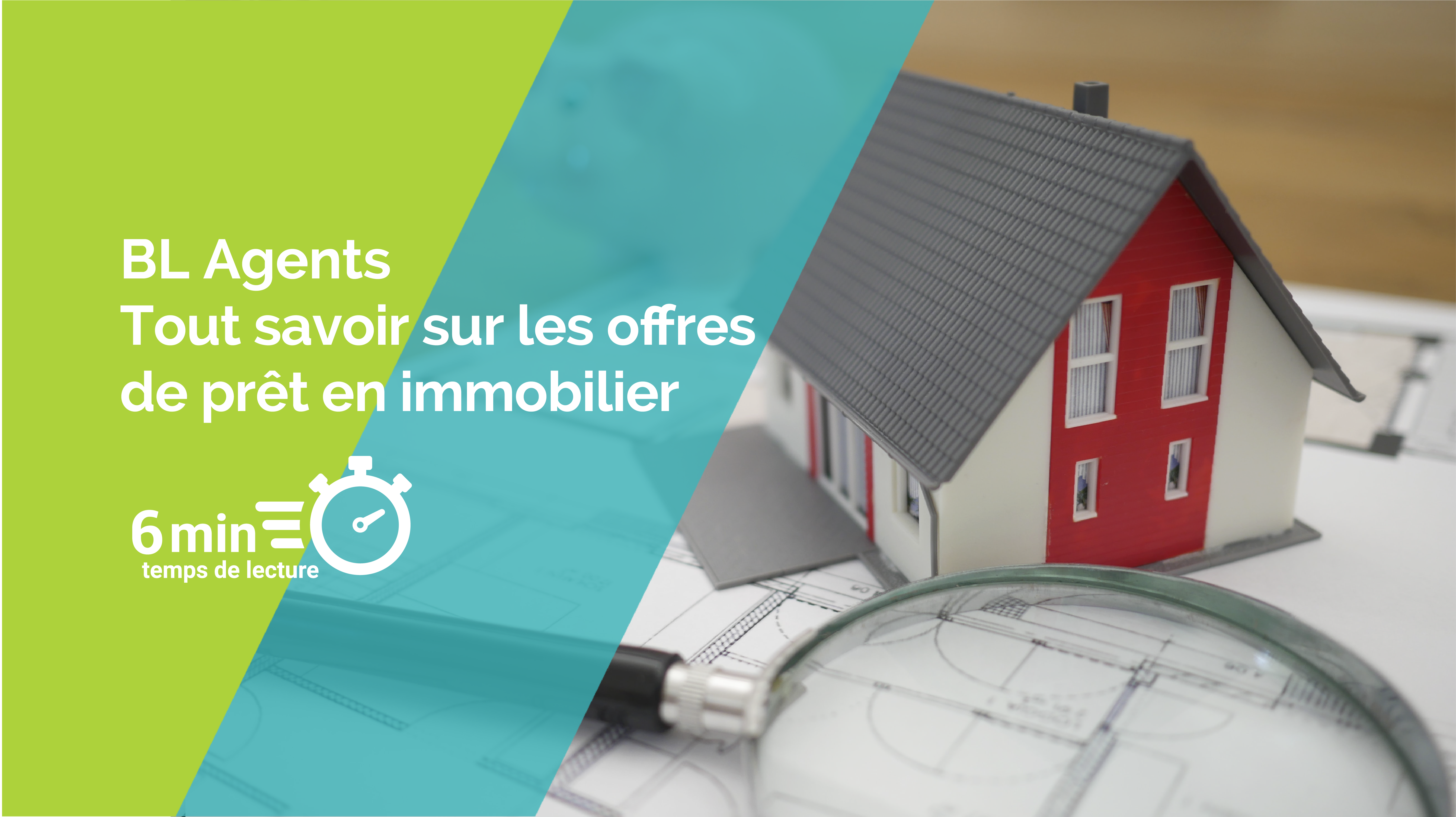 Tout savoir sur les offres de prêt en immobilier